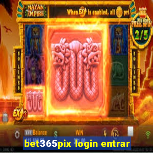 bet365pix login entrar